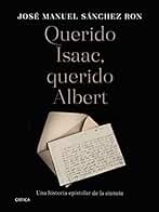Querido Isaac, querido Albert: Una historia epistolar de la ciencia (Serie Mayor)