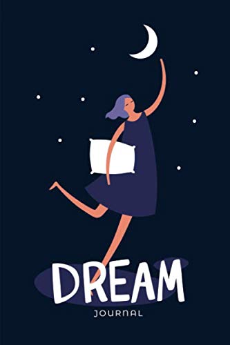 Dream Journal - Notebook And Diary For Recording Dream Interpretations