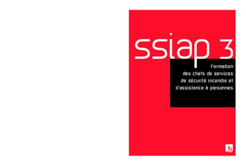 livre SSIAP 3: Formation des chefs de services de sécurité incendie et d'assistance à personnes