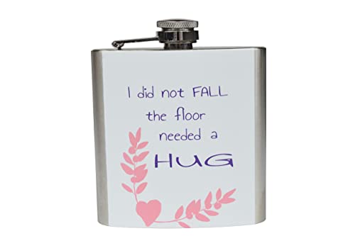 No caí El piso Necesitaba un abrazo - Divertido acero inoxidable 6 oz Hipflask (Hip-floorhug) Cover