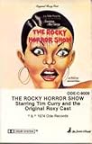 The Rocky Horror Show: Starring Tim Curry and the Original Roxy Cast