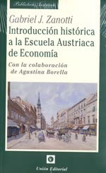 INTRODUCCI�N HIST�RICA A LA ESCUELA AUSTRIACA DE ECONOM�A