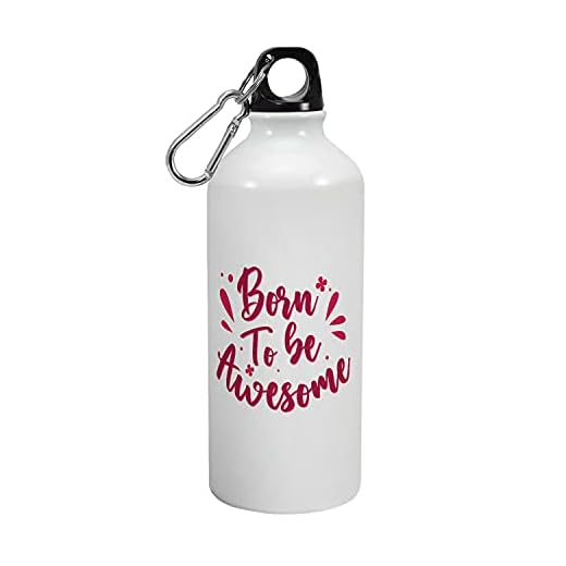 LETTERS - Tryckt aluminiumavdragare vattenflaska med citat - 'Born to be Awesome' present till flickor, pojkar, vänner, högskolor, släktingar, anställda, söt snygg, sportflaska, 600 ml, HP-0842