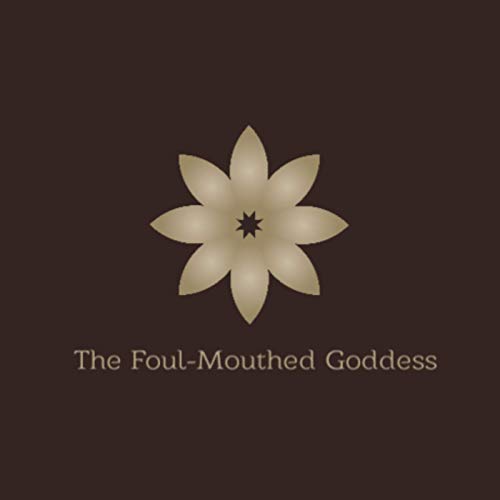 『The Foul-Mouthed Goddess』のカバーアート