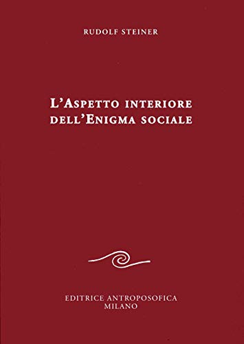 L'Aspetto Interiore Dell'Enigma Sociale