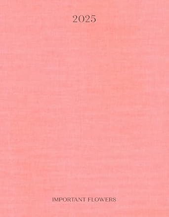 The Important Flowers Planner 2025 - Coppola, Sofia | 9781915743794