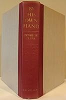 BY HIS OWN HAND ( signed ) B0000CILCI Book Cover
