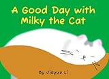 jiayu  A Good Day with Milky the Cat