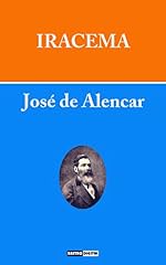 Capa de IRACEMA - JOSÉ DE ALENCAR (COM NOTAS)(BIOGRAFIA)(ILUSTRADO)