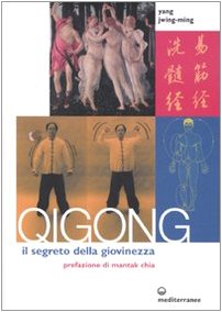 Qigong. il segreto della giovinezza