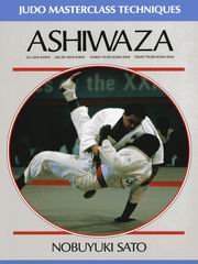 Paperback Ashiwaza: Judo Masterclass Techniques : De-Ashi-Barai, Okuri-Ashi-Barai, Harai-Tsuri-Komi-Ashi, Sasae-Tsuri-Komi-Ashi Book