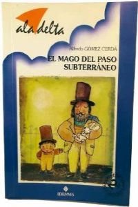MAGO DEL PASO SUBTERRANEO (EDELVIVES) [Paperback]