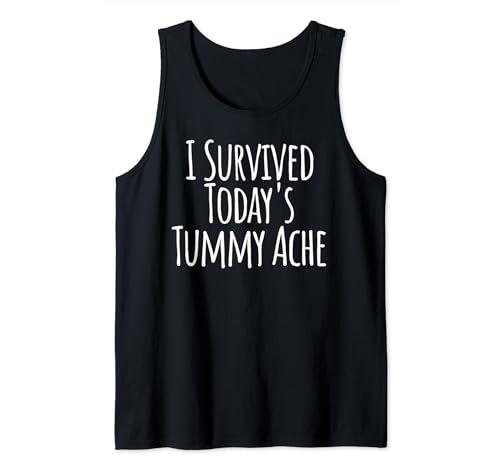 Funny Saying I Survived Today's Tummy Ache Women Men Blague Débardeur