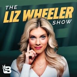 The Liz Wheeler Show Podcast By Blaze Podcast Network cover art