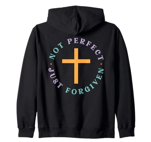 Not Perfect, Just Forgiven - Mensaje Cruzado Cristiano Sudadera c...