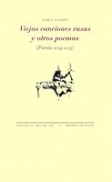 Viejas canciones rusas y otros poemas: Poesía 2014-2015 8418935367 Book Cover