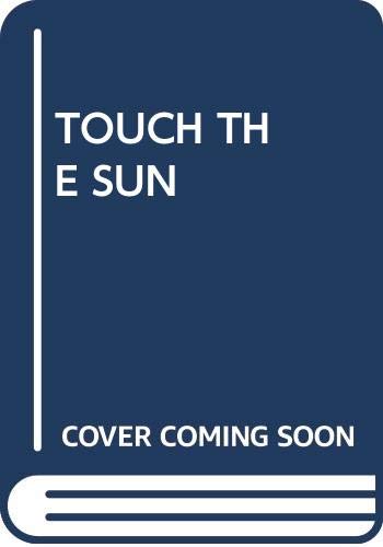 Touch the Sun 0345275128 Book Cover