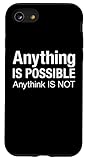 iPhone SE (2020) / 7 / 8 Anything is possible funny bad pronunciation literacy pedant Case