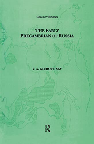 Early Precambrian of Russia (Geology Reviews, 2)