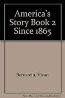 America's Story Book 2 Since 1865 0811441849 Book Cover