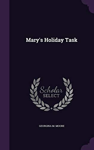 Mary's Holiday Task 1342801032 Book Cover