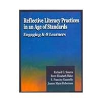 Reflective Literacy Practices in an Age of Standards: Engaging K-8 Learners 1929024940 Book Cover
