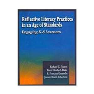 Paperback Reflective Literacy Practices in an Age of Standards: Engaging K-8 Learners Book