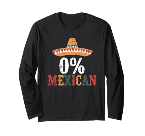 0% Mexican Cinco De Mayo Fiesta Sombrero Funny Gifts Men Maglia a Manica