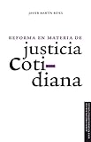  Reforma en materia de justicia cotidiana (Administración Pública)