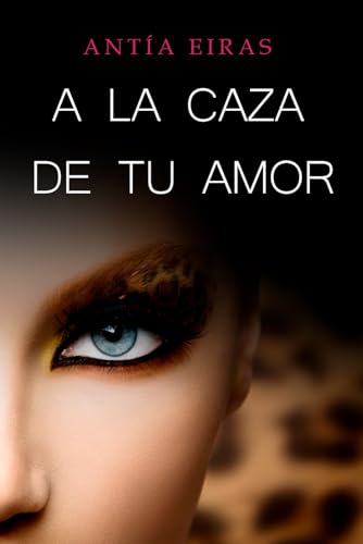 A la caza de tu amor