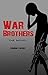 War Brothers: The Novel