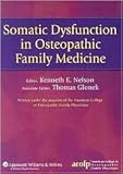 Somatic Dysfunction in Osteopathic Family Medicine 1st (first) edition Text Only