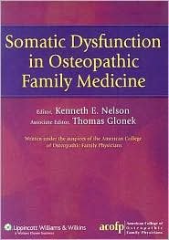 Somatic Dysfunction in Osteopathic Family Medicine 1st (first) edition Text Only