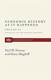Economic History as it Happened (Stagnation and the Financial Explosion)(volume IV)