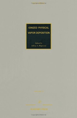 Ionized Physical Vapor Deposition (ISSN) (Volume 27)