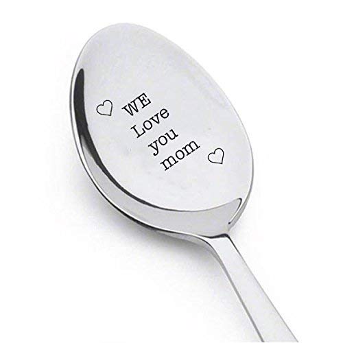 We Love You Mom engraved spoon - Happy Motherâ€™s Day - best selling item - Motherâ€™s Day Gift - For the Kitchen - Mom Gift - gifts for mom â€“ mom birthday gift - mom from daughter - mommy and me