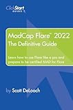 MadCap Flare 2022: The Definitive Guide