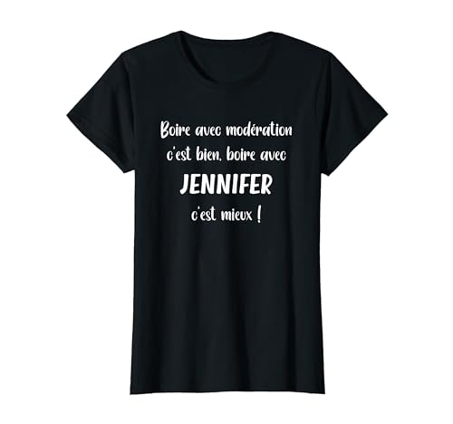Photo de Prénom Jennifer Humour boire avec jennifer T-Shirt