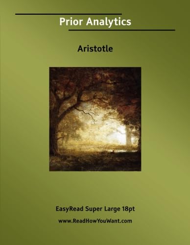 Prior Analytics: [EasyRead Super Large 18pt Edition]