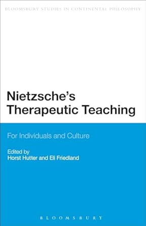 Nietzsche's Therapeutic Teaching: For Individuals and Culture book cover