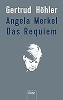 Angela Merkel - Das Requiem 3430210275 Book Cover