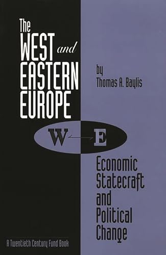 The West and Eastern Europe: Economic Statecraft and Political Change