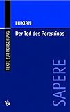  Der Tod des Peregrinos: Ein Scharlatan auf dem Scheiterhaufen (Sapere)