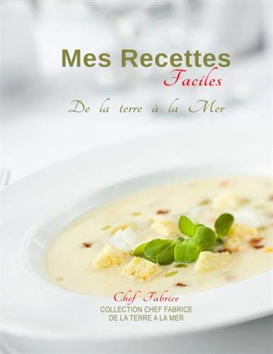Télécharger Mes recettes faciles livre En ligne