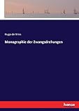 Monographie der Zwangsdrehungen
