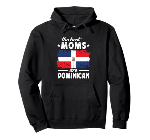 The Best Moms are Dominican Mother's Day Dominican Flag パーカー