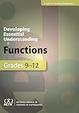 Developing Essential Understanding of Functions for Teaching Mathematics in Grades 912