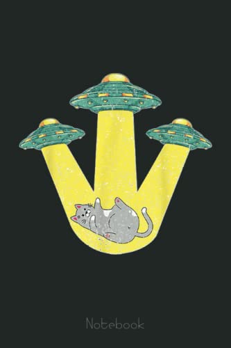 Science Fiction Funny UFO Cat Abduction Pet Animal Alien Notebook: Retirement Gift ,Funny Gag Gift Notebook Journal for Coworkers, Funny Notebook Journal for Retirees 6x9 110 Pages