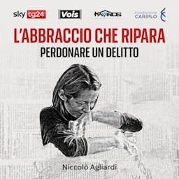L'abbraccio che ripara - Perdonare un delitto copertina