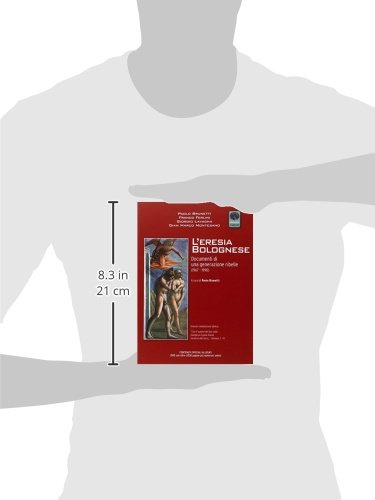 L'eresia bolognese. Documenti di una generazione